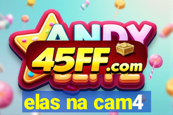 elas na cam4